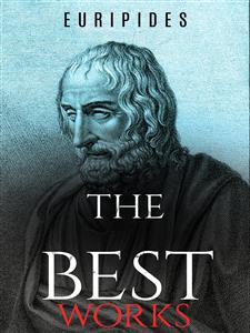 Euripides: The Best Works - Euripides - E-Book