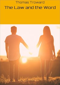 The Law and the Word - Thomas Troward - E-Book
