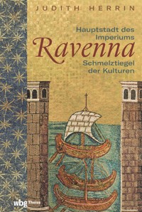 Ravenna - Judith Herrin - E-Book