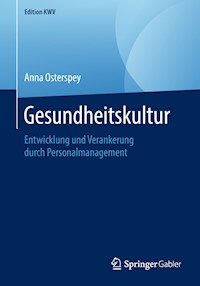 Gesundheitskultur - Anna Osterspey - E-Book
