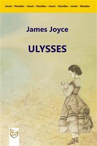 Ulysses - James Joyce - E-Book