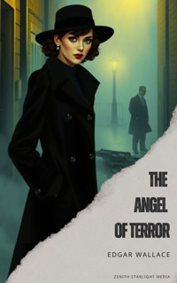 The Angel of Terror - Edgar Wallace - kostenlos E-Book