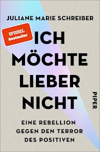 Ich möchte lieber nicht - Juliane Marie Schreiber - E-Book