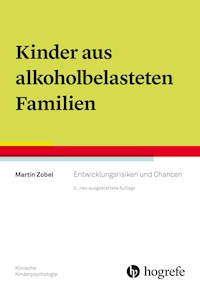 Kinder aus alkoholbelasteten Familien - Martin Zobel - E-Book