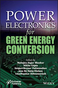 Power Electronics for Green Energy Conversion - - E-Book