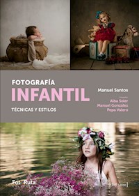 Fotografía infantil - Manuel Santos - E-Book