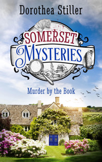 Somerset Mysteries - Murder by the Book - Dorothea Stiller - E-Book