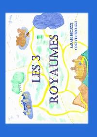 Les trois royaumes - Sarah Becuzzi - E-Book