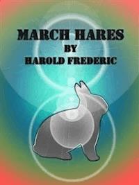 March Hares - Harold Frederic - E-Book