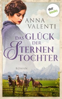 Das Glück der Sternentochter - Band 4 - Anna Valenti - E-Book