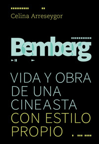 Bemberg - Celina Arreseygor - E-Book