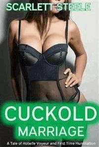 Cuckold Marriage - Scarlett Steele - E-Book