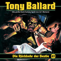 Tony Ballard, Folge 7: Die Rückkehr der Bestie - A. F. Morland - Hörbuch