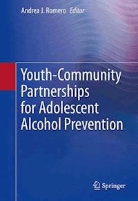 Youth-Community Partnerships for Adolescent Alcohol Prevention -  - E-Book