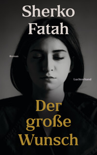 Der große Wunsch - Sherko Fatah - E-Book