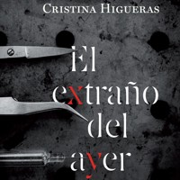 El extraño del ayer - Cristina Higueras - Hörbuch