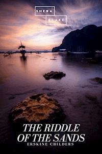 The Riddle of the Sands - Erskine Childers - E-Book