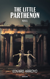The Little Parthenon - Edvard Arroyo - E-Book