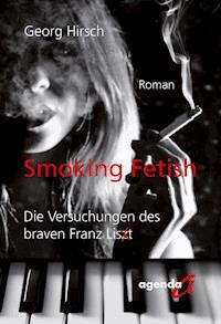 Smoking Fetish - Georg Hirsch - E-Book