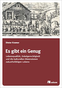 Es gibt ein Genug - Dieter Kramer - E-Book