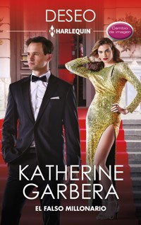 El falso millonario - Katherine Garbera - E-Book