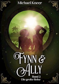 Fynn & Ally - Michael Kneer - E-Book