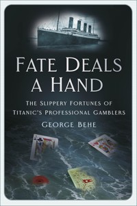 Fate Deals a Hand - George Behe - E-Book