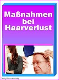 Maßnahmen bei Haarverlust - Georgius Anastolsky - E-Book