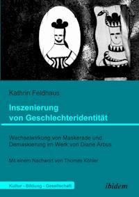 Inszenierung von Geschlechteridentität - Kathrin Feldhaus - E-Book