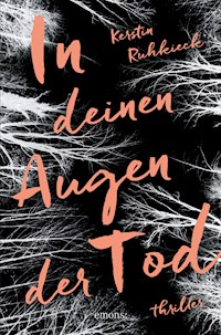 In deinen Augen der Tod - Kerstin Ruhkieck - E-Book