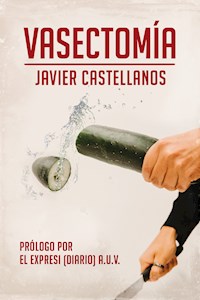 Vasectomía - Javier Castellanos - E-Book