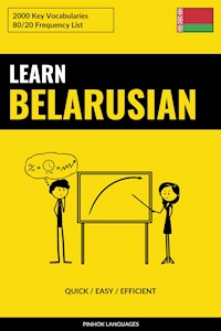 Learn Belarusian - Quick / Easy / Efficient - Pinhok Languages - E-Book