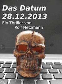 Das Datum - Rolf Netzmann - E-Book