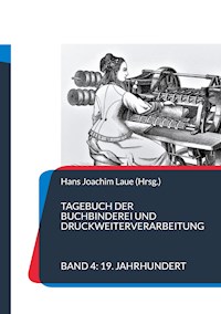 Tagebuch der Buchbinderei und Druckweiterverarbeitung -  - E-Book