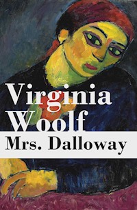 Mrs. Dalloway - Virginia Woolf - E-Book
