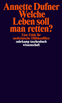 Welche Leben soll man retten? - Annette Dufner - E-Book