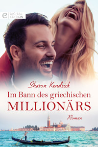 Im Bann des griechischen Millionärs - Sharon Kendrick - E-Book