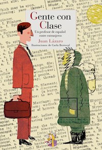 Gente con clase - Juan Lázaro - E-Book