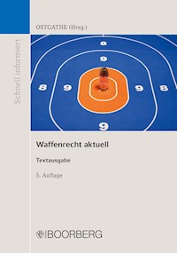 Waffenrecht aktuell - Dirk Ostgathe - E-Book