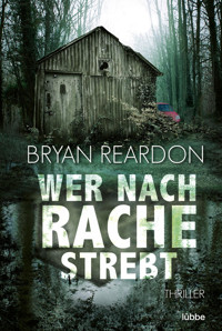 Wer nach Rache strebt - Bryan Reardon - E-Book