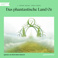 Das phantastische Land Oz (Ungekürzt) - L. Frank Baum - Hörbuch