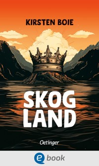 Skogland 1 - Kirsten Boie - E-Book
