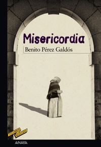 Misericordia - Benito Pérez Galdòs - E-Book