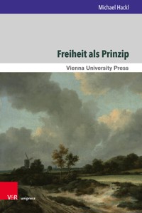 Freiheit als Prinzip - Michael Hackl - E-Book