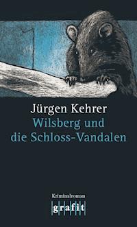 Wilsberg und die Schloss-Vandalen - Jürgen Kehrer - E-Book