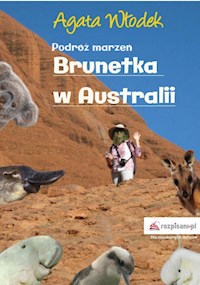 Podróż marzeń. Brunetka w Australii wyd.II - " " =SUBSTITUTE(D97 - E-Book