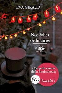Nos folies ordinaires - Eva Giraud - E-Book