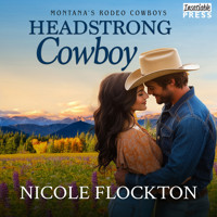 Headstrong Cowboy - Montana's Rodeo Cowboys, Book 2 (Unabridged) - Nicole Flockton - Hörbuch