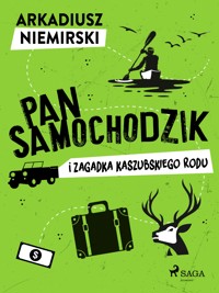 Pan Samochodzik i zagadka kaszubskiego rodu - Arkadiusz Niemirski - E-Book
