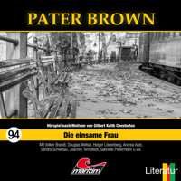 Pater Brown, Folge 94: Die einsame Frau (ungekürzt) - Silke Walter - Hörbuch